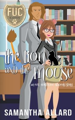 Cover for Samantha Allard · The Lion and the Mouse - Fuc Academy (Paperback Book) (2022)