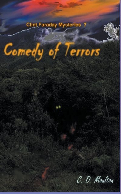 Cover for C D Moulton · Comedy of Terrors - Clint Faraday Mysteries (Paperback Book) (2022)