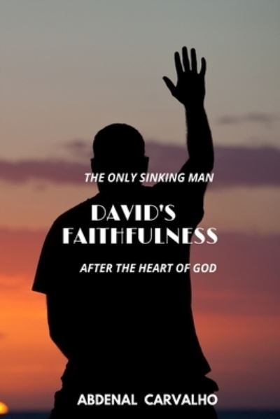 Cover for Abdenal Carvalho · David's Faithfulness: Collector's Edition (Paperback Book) (2024)
