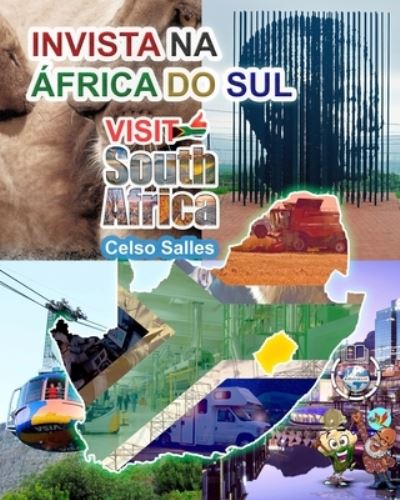 INVISTA NA AFRICA DO SUL - VISIT SOUTH AFRICA - Celso Salles - Celso Salles - Kirjat - Blurb - 9798210412584 - keskiviikko 15. kesäkuuta 2022