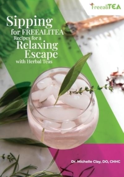 Cover for Michelle Clay · Sipping with FREEALITEA (Bog) (2023)
