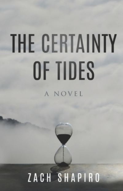 Cover for Zach Shapiro · The Certainty of Tides (Paperback Book) (2021)