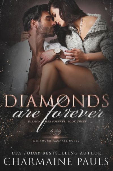 Cover for Charmaine Pauls · Diamonds are Forever: A Diamond Magnate Novel - Diamonds Are Forever Trilogy: A Dark Mafia Romance (Paperback Book) (2020)