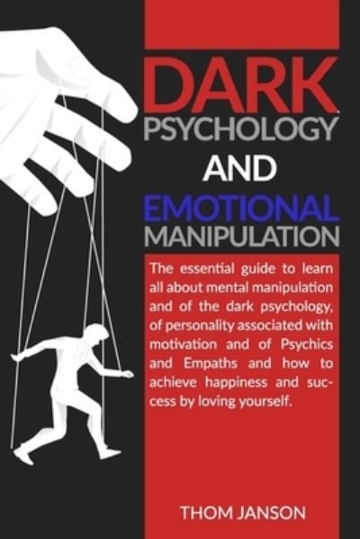 Cover for Thom Janson · Dark Psychology and Emotional Manipulation (Paperback Book) (2020)