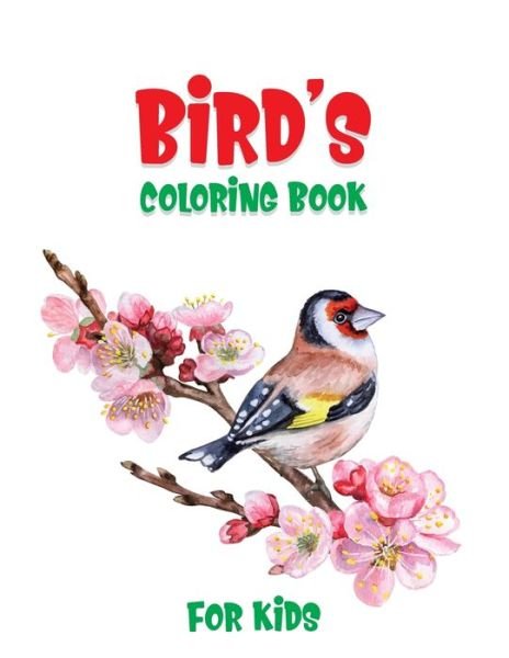 Cover for Laalpiran Publishing · Bird's Coloring Book For Kids (Taschenbuch) (2020)