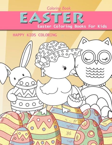 Cover for Happy Kids Coloring · Easter Coloring Book (Paperback Book) (2020)