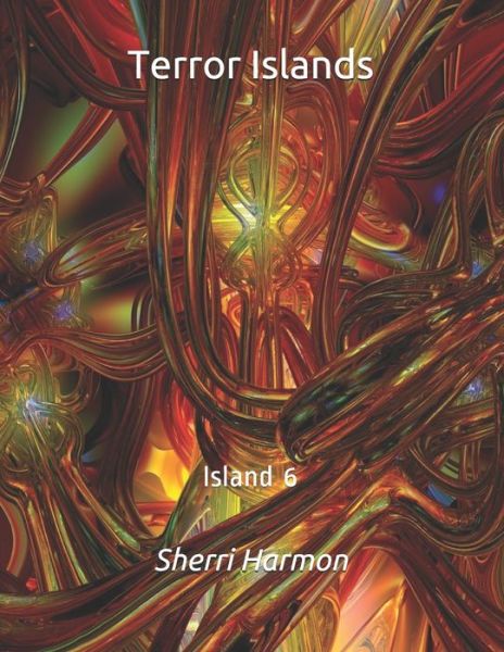 Cover for Sherri Lynne Harmon · Terror Islands: Island 6 - Terror Islands (Paperback Book) (2020)