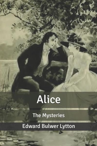 Cover for Edward Bulwer Lytton · Alice (Paperback Book) (2020)