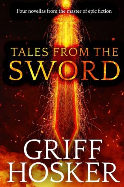 Cover for Griff Hosker · Tales From the Sword (Pocketbok) (2020)