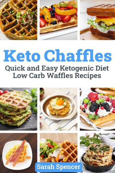 Cover for Sarah Spencer · Keto Chaffles (Taschenbuch) (2020)