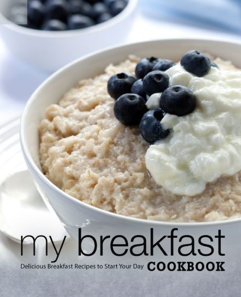 Cover for Booksumo Press · My Breakfast Cookbook (Taschenbuch) (2020)