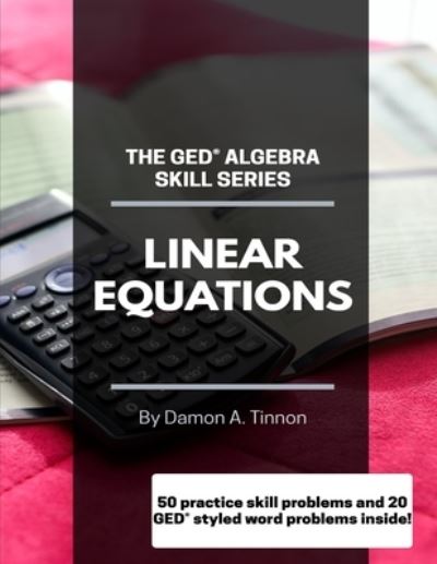 Cover for Damon A Tinnon · The GED Algebra Series (Paperback Book) (2020)