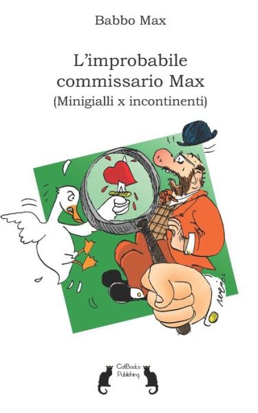 Cover for Babbo Max · L'improbabile commissario Max: (Minigialli per incontinenti) (Paperback Bog) (2021)