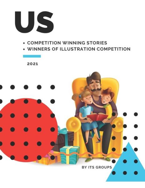 Cover for Its Groups Ltd · Us: Competition winning stories &amp; Winners of Illustration competition (Paperback Book) (2021)