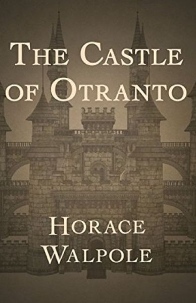 Cover for Horace Walpole · The Castle of Otranto Annotated (Paperback Book) (2021)