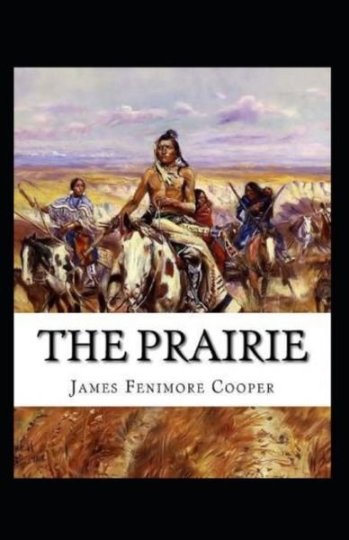 Cover for James Fenimore Cooper · The Prairie Annotated (Pocketbok) (2021)