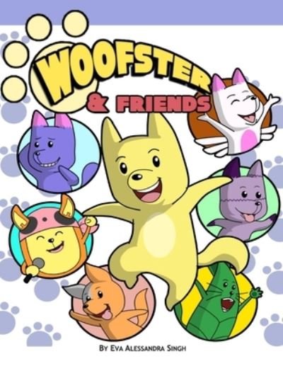 Woofster and Friends: The Escape - Eva Alessandra Singh - Boeken - Independently Published - 9798779489584 - 8 december 2021
