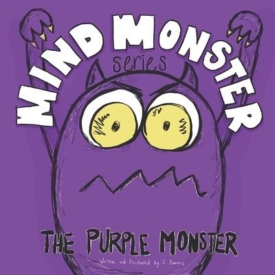 Cover for J Barnes · The Purple Monster: A Mind Monster Book - The Mind Monster (Taschenbuch) (2022)