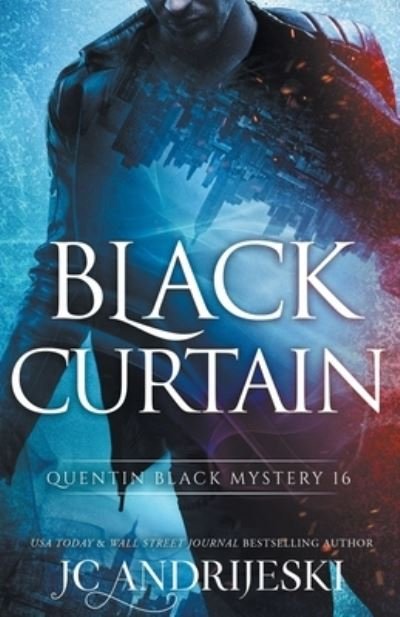 Black Curtain: A Quentin Black Paranormal Mystery Romance - Jc Andrijeski - Bøker - Independently Published - 9798843896584 - 11. august 2022
