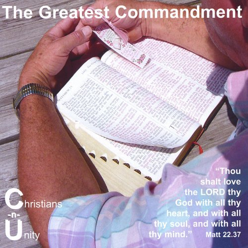 Greatest Commandment - Christians-n-unity - Musik - CD Baby - 0079013031585 - 1. februar 2005
