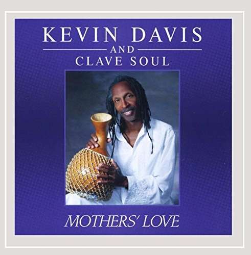 Cover for Kevin Davis · Mothers' Love (CD) (2015)