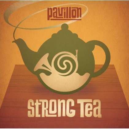 Cover for Pavillon · Strong Tea (CD) (2016)