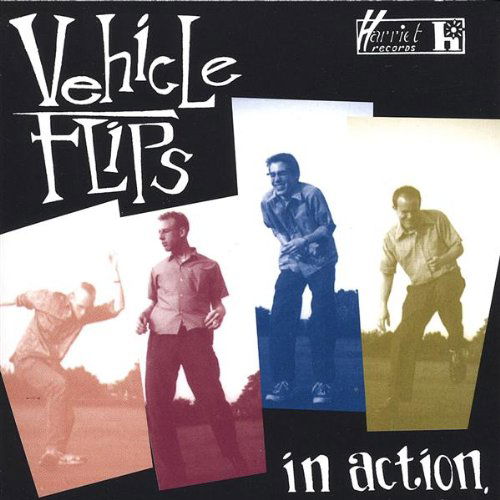 Cover for Vehicle Flips · In Action (CD) (2006)