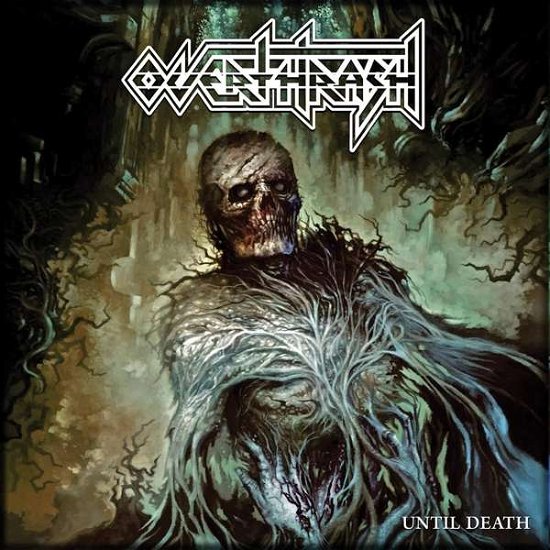 Overthrash · Until Death (CD) (2018)