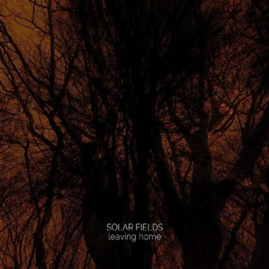 Cover for Solar Fields · Leaving Home (CD) [Digipak] (2019)