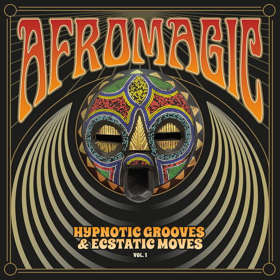 Cover for Various Artists · Afromagic Vol.1 – Hypnotic Grooves &amp; Ecstatic Moves (LP) (2023)