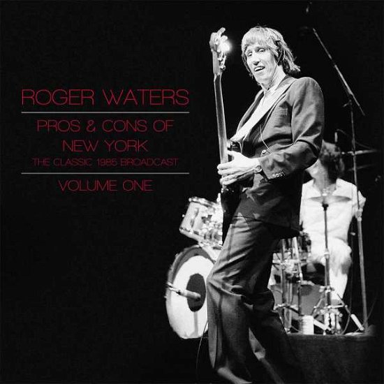 Pros & Cons of New York Vol. 1 - Roger Waters - Música - Bomber Records - 0803343175585 - 14 de septiembre de 2018