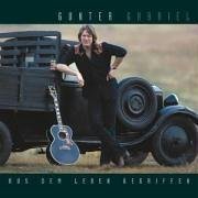 Cover for Gunter Gabriel · Aus Dem Leben Gegriffen (CD) (1999)