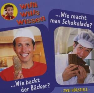 Cover for Willi Wills Wissen · (1)bäcker / Schokolade (CD) (2007)