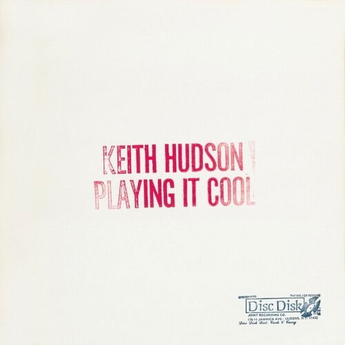 Keith Hudson · Playing It Cool & Playing It Right (LP) (2024)