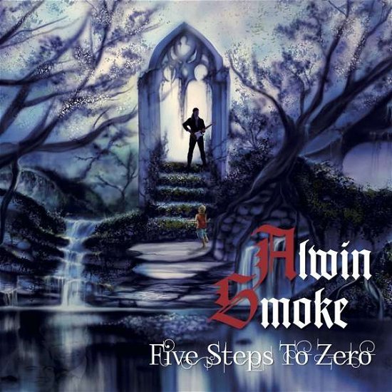 Cover for Alwin Smoke · Five Steps to Zero (CD) (2019)