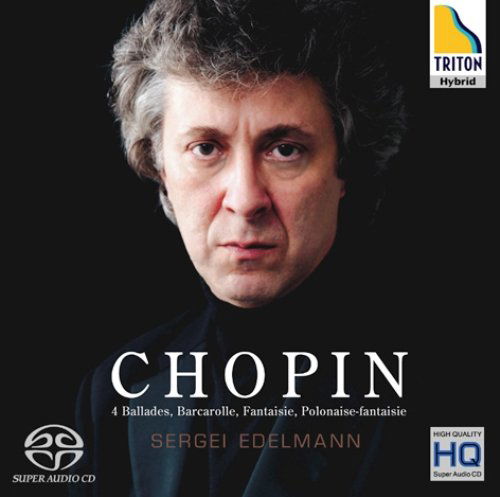 Cover for Sergei Edelmann · Chopin: 4 Ballades. Barcarolle. Fantaisie. Polonaise-fantaisie (CD) [Japan Import edition] (2009)