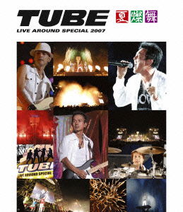 Cover for Tube · Tube Live Around Special 2007 Natsuzanmai (MBD) [Japan Import edition] (2013)