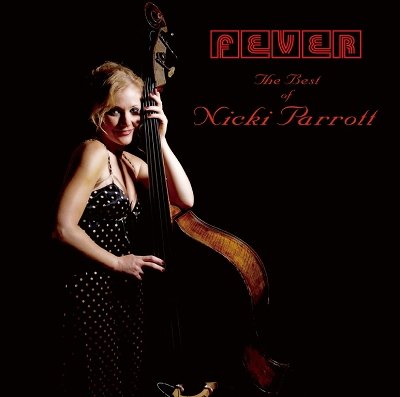Cover for Nicki Parrott · Fever -the Best of Nicki Parrott (CD) [Japan Import edition] (2011)