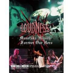 Cover for Loudness · Munetaka Higuchi Forever Our Hero-loudness Live Eiti Shibuya Shishi Lemo (MDVD) [Japan Import edition] (2009)