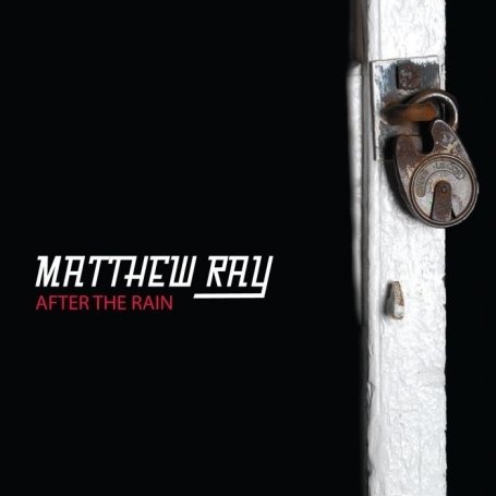 Cover for Matthew Ray · After the Rain (CD) (2009)