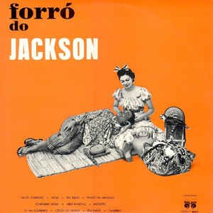 Forro Do Jackson - Jackson Do Pandeiro - Musik - HONEYPIE - 7427116347585 - 20 november 2020