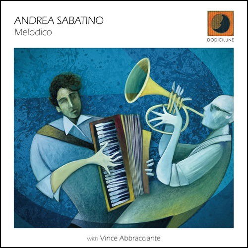 Cover for Andrea Sabatino &amp; Vince Abbracciante · Melodico (CD) (2024)