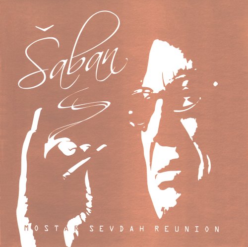 Cover for Saban Feat. Mostar Sevdah Reunion · Saban (CD) [Deluxe edition] (2016)