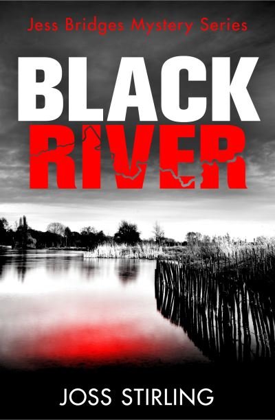 Cover for Joss Stirling · Black River - A Jess Bridges Mystery (Paperback Bog) (2021)