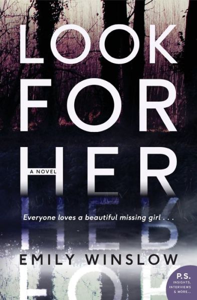 Cover for Emily Winslow · Look for Her: A Novel - Keene and Frohmann (Paperback Book) [First edition. edition] (2018)