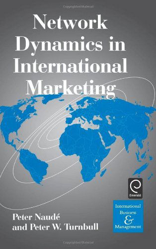 Cover for Peter Naude · Network Dynamics in International Marketing - International Business and Management (Hardcover Book) [1st edition] (1998)