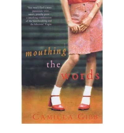 Cover for Camilla Gibb · Mouthing The Words (Taschenbuch) (2002)
