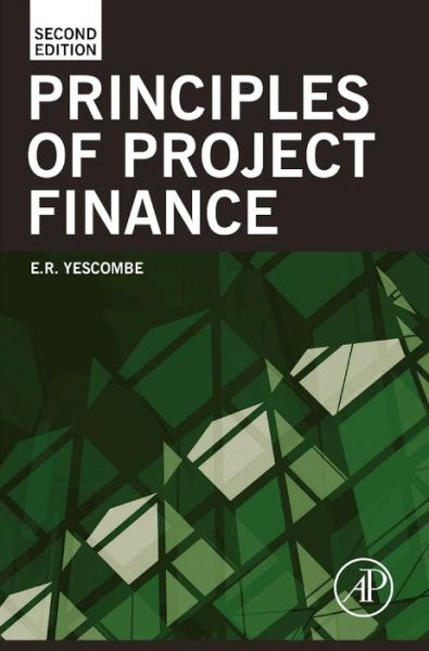 Cover for Yescombe, E. R. (YCL Consulting, London UK) · Principles of Project Finance (Hardcover Book) (2013)