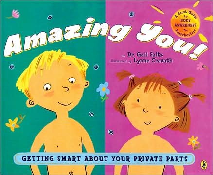 Cover for Dr. Gail Saltz · Amazing You!: Getting Smart About Your Private Parts (Paperback Bog) (2008)