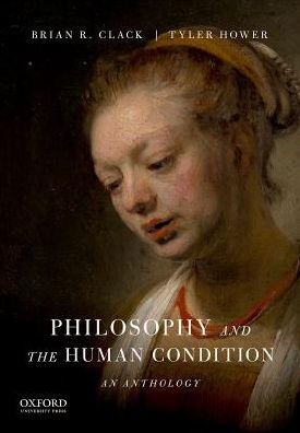 Cover for Brian R. Clack · Philosophy and the Human Condition An Anthology (Bog) (2017)